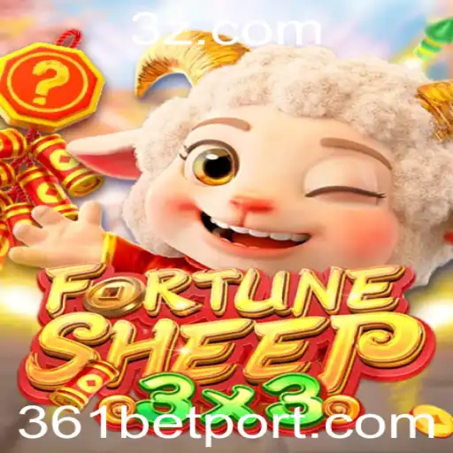FortuneSheep: Descubra a Aventura Empolgante do Jogo de Apostas 361 Bet
